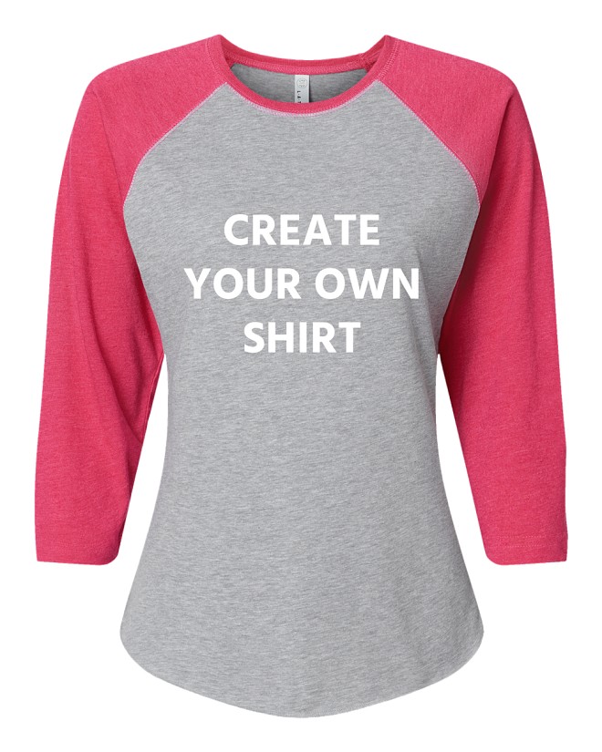 Women's Create Your Own Raglan Sleeve Baseball T-shirt