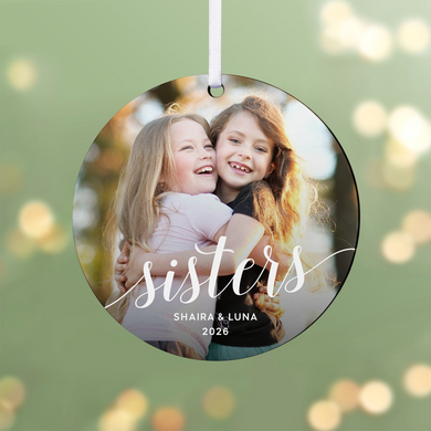 Sisters Forever Photo Round Ornament