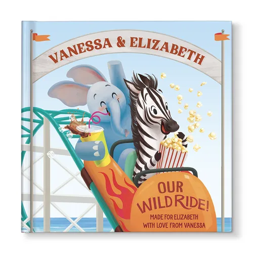 Our Wild Ride: A Personalized Friendship Story - Sweet