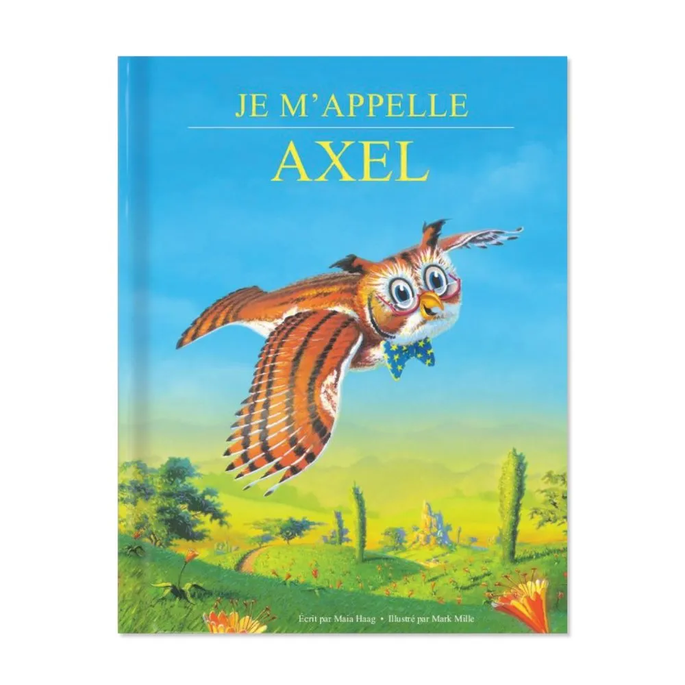 Je m’appelle... Livre personnalisé, édition originale