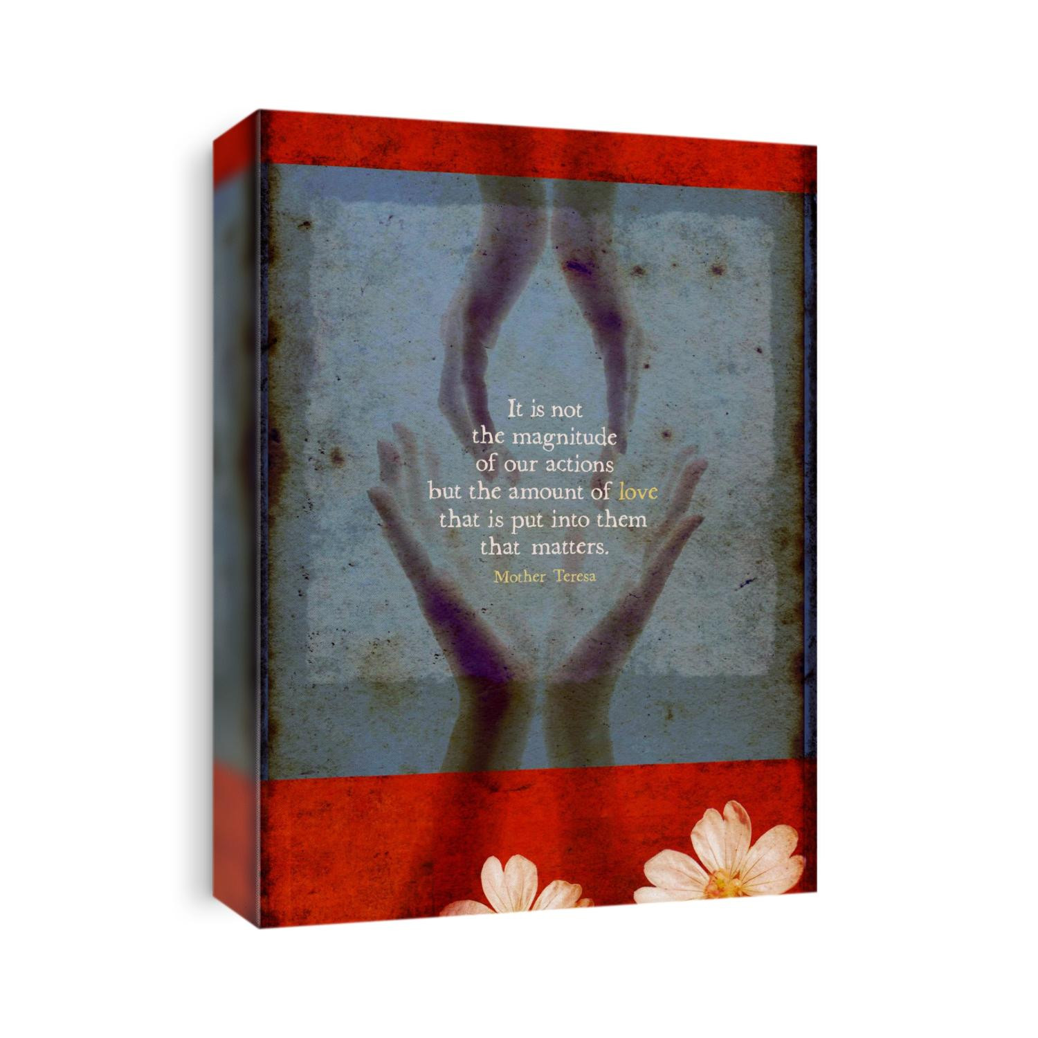 Receiving hands on blue and red background with flowers and a Mother Teresa quote