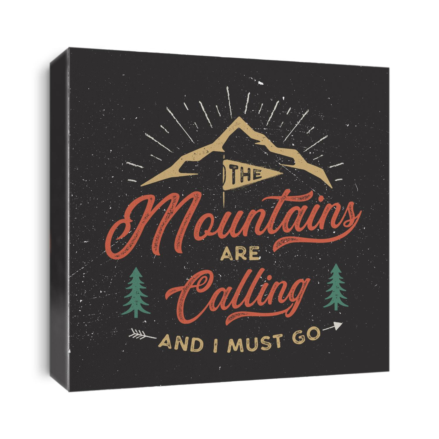 The mountains are calling and i must go T-Shirt design. Adventure wall art, poster. Camping emblem in textured style. Typography hipster tee. Stock vector illustration isolated on black background.