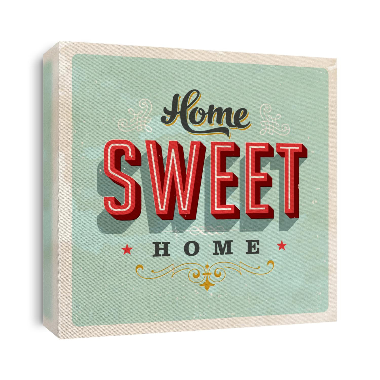 Vintage Home Sweet Home Sign - Vector EPS10. Grunge effects can be easily removed for a brand new, clean sign.