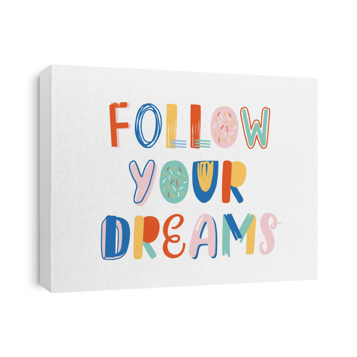 Follow your dreams hand drawn vector lettering. Positive motivational slogan, inspirational optimistic phrase isolated on white background. Wisdom quote, encouraging saying for T shirt print.